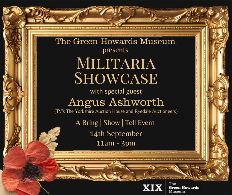 Excitement is building for The Green Howards Museum Militaria Showcase: A Bring | Show | Tell Event!